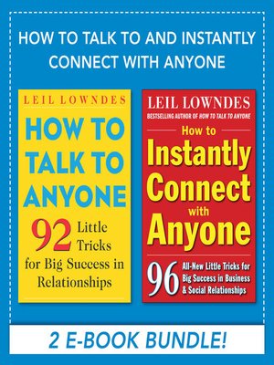 How to Talk to and Instantly Connect with Anyone - ebook